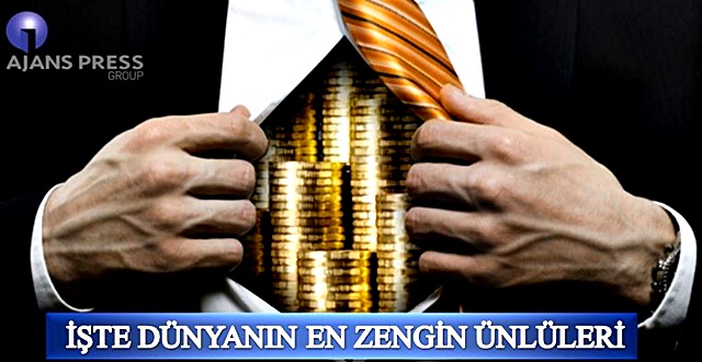 İşte Dünyanın En Zengin Ünlüleri