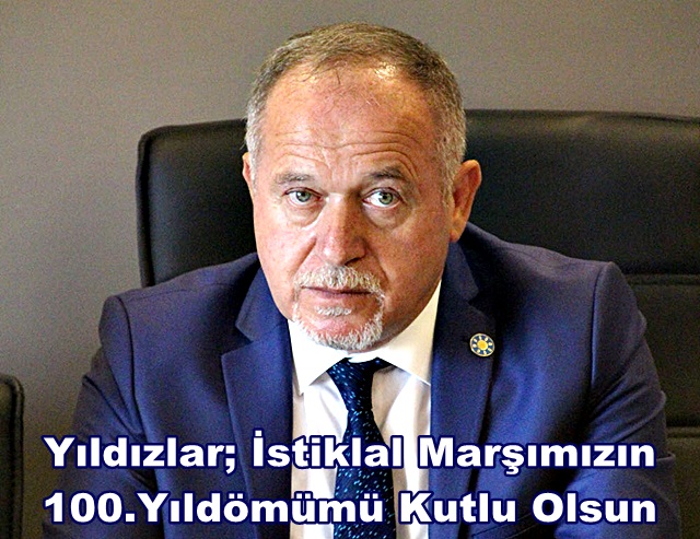 Yıldızlar; İstiklal Marşımızın 100.Yıldömümü Kutlu Olsun