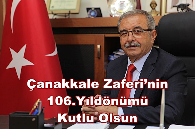 Çanakkale Zaferi’nin 106.Yıldönümü Kutlu Olsun