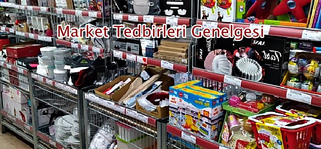 Market Tedbirleri Genelgesi