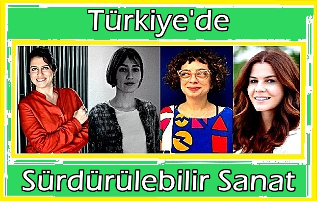 Türkiye’de Sürdürülebilir Sanat