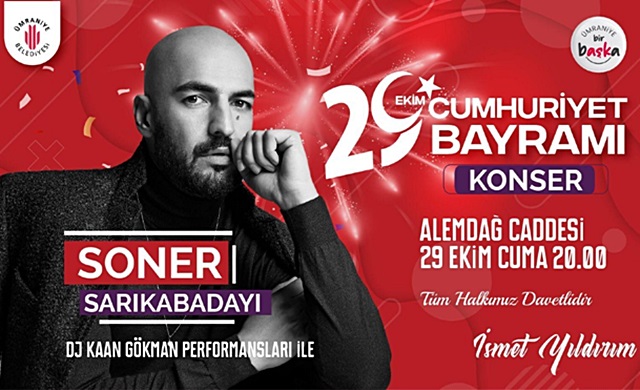 Soner Sarıkabadayı Cumhuriyet Coşkusu Yaşatacak