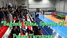 “Bağımlı Olma, Sporcu Ol” Futsal Turnuvası