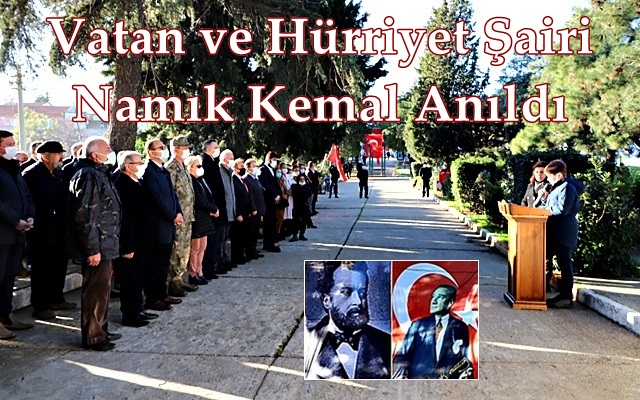 Vatan ve Hürriyet Şairi Namık Kemal Anıldı