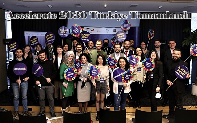 Accelerate 2030 Türkiye Tamamlandı