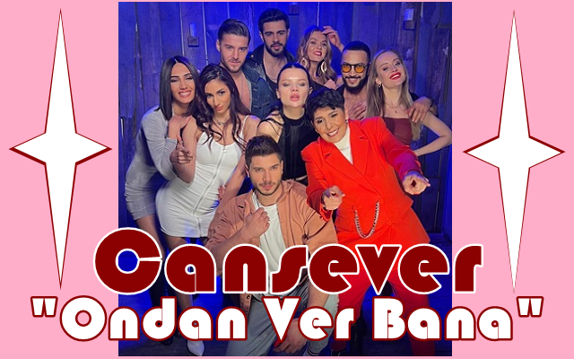 Cansever “Ondan Ver Bana”