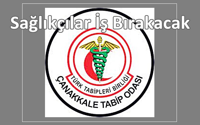 Sağlıkçılar İş Bırakacak