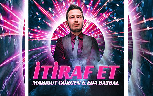 Mahmut Görgen ve Eda Baysal “İtiraf Et”