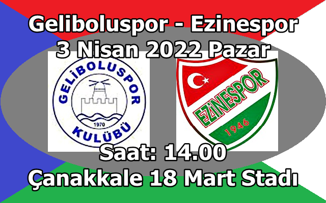 Geliboluspor – Ezinespor Finali Pazar Günü