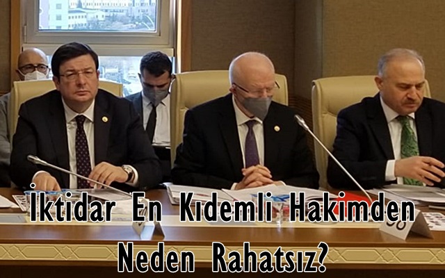 İktidar En Kıdemli Hakimden Neden Rahatsız?