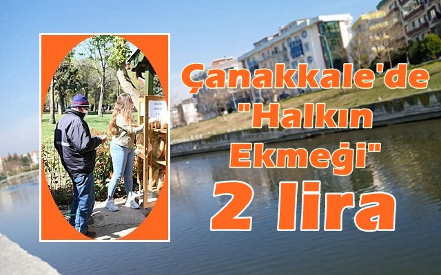 Çanakkale’de “Halkın Ekmeği” 2 Lira