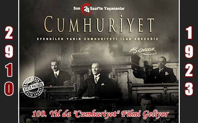 100. Yıl da “Cumhuriyet” Filmi Geliyor