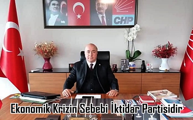 Ekonomik Krizin Sebebi İktidar Partisidir