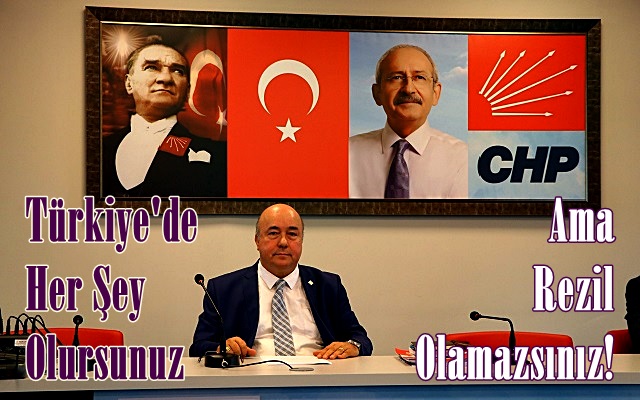 Türkiye’de Her Şey Olursunuz Ama Rezil Olamazsınız!