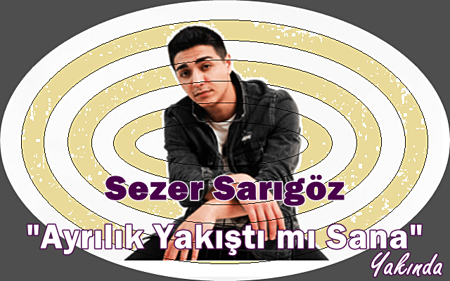 Sezer Sarıgöz “Ayrılık Yakıştı mı Sana” Yakında