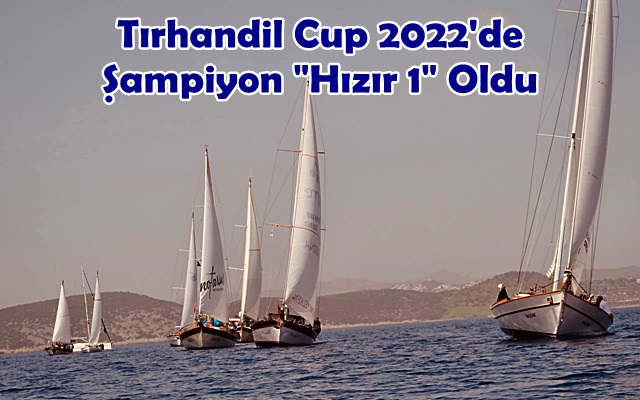 Tırhandil Cup 2022’de Şampiyon “Hızır 1” Oldu
