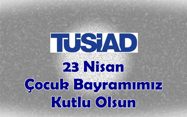 23 Nisan Çocuk Bayramımız Kutlu Olsun