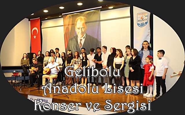 Gelibolu Anadolu Lisesi Konser ve Sergisi