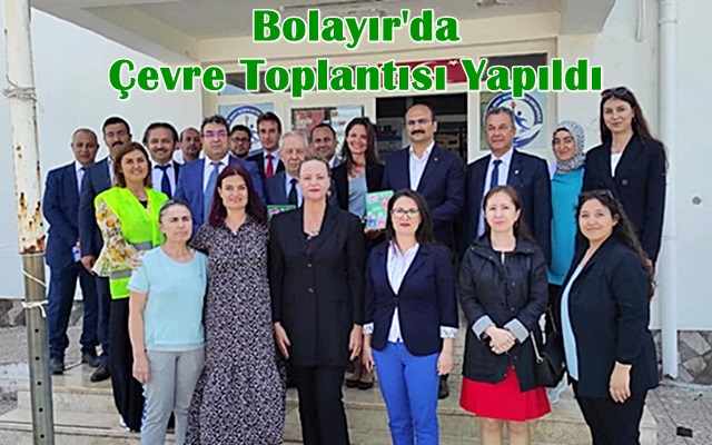 Bolayır’da Çevre Toplantısı Yapıldı