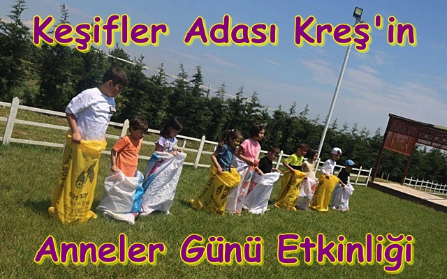 Keşifler Adası Kreş’in Anneler Günü Etkinliği