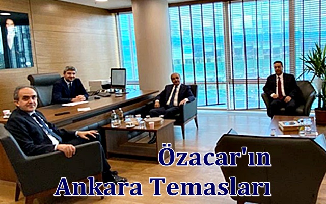Özacar’ın Ankara Temasları