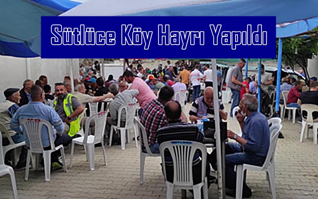 Sütlüce Köy Hayrı Yapıldı