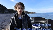 Alper Erözer “Tell Me What You Want” İle Geliyor