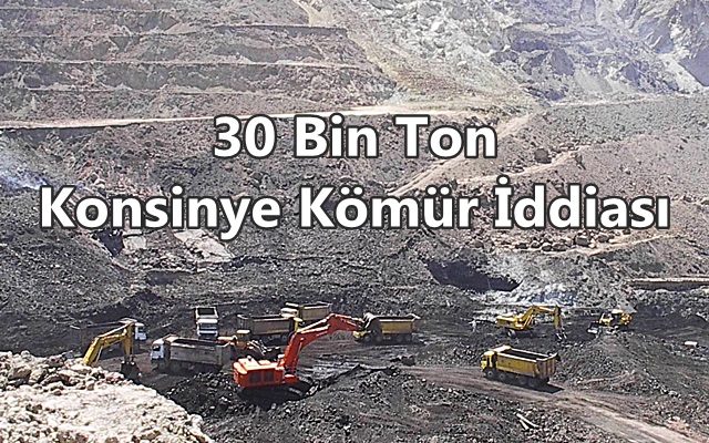 30 Bin Ton Konsinye Kömür İddiası