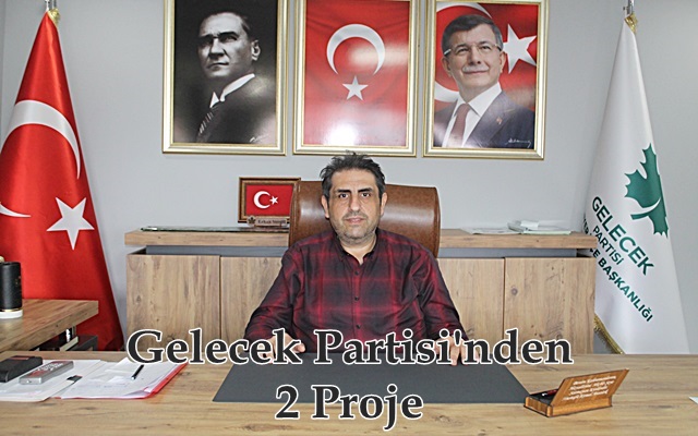 Gelecek Partisi’nden 2 Proje