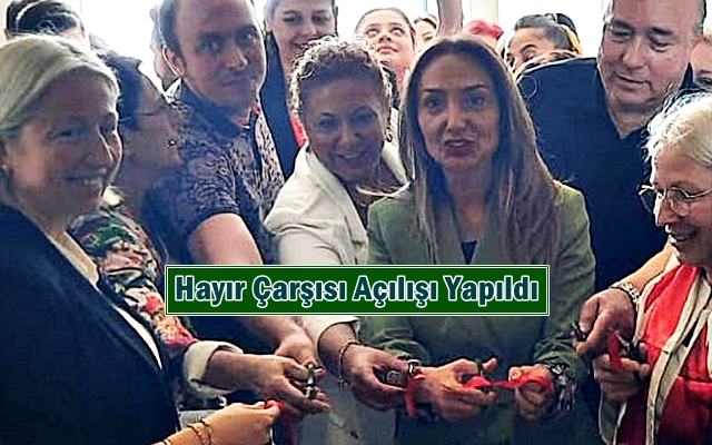 Hayır Çarşısı Açılışı Yapıldı