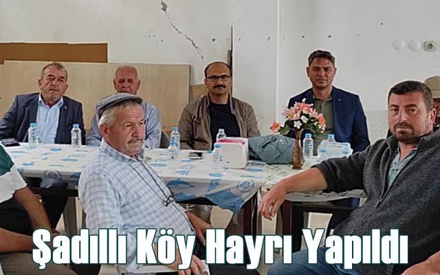 Şadıllı Köy Hayrı Yapıldı