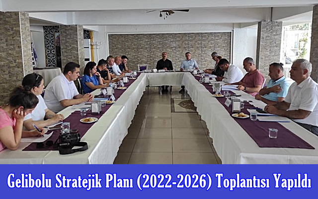 Gelibolu Stratejik Planı (2022-2026) Toplantısı Yapıldı