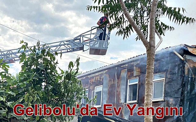 Gelibolu’da Ev Yangını