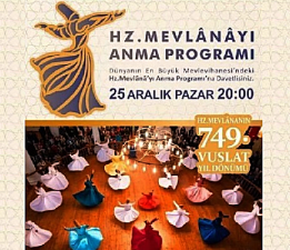 Mevlana Celaleddin Rumi’nin 749. Vuslat Yıldönümü