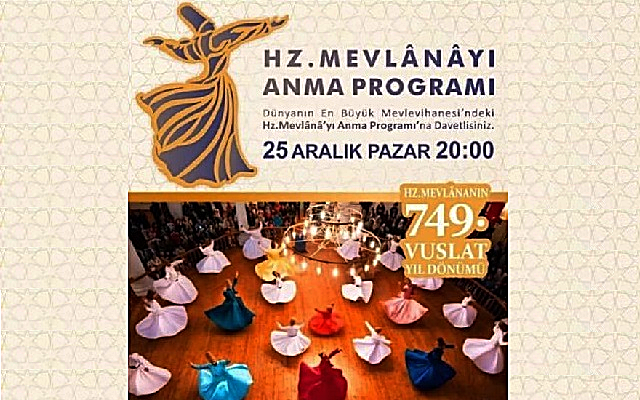 Mevlana Celaleddin Rumi’nin 749. Vuslat Yıldönümü