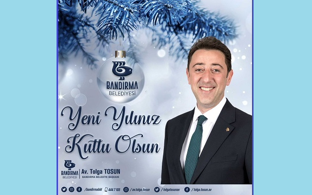 Bandırma Belediye Başkanı Tolga Tosun’dan Yeni Yıl Mesajı