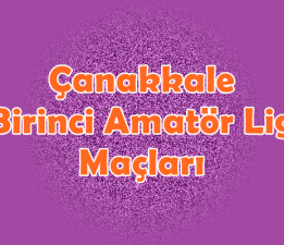 Çanakkale Birinci Amatör Lig 10.Hafta Maçları