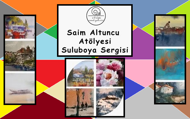 Saim Altuncu Atölyesi Sulu Boya Sergisi Açıldı