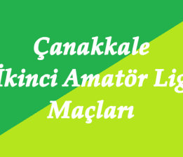 Çanakkale İkinci Amatör Lig 7.Hafta Maçları