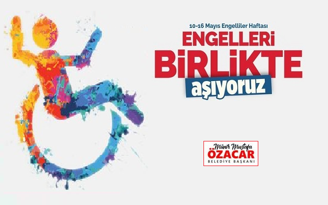 Özacar; Engelleri Birlikte Aşıyoruz