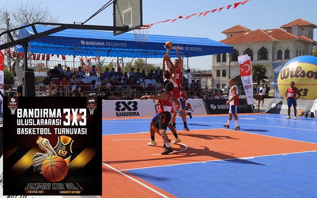 Bandırma’da 3X3 Uluslararası Basketbol Turnuvası Yapılacak
