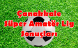 Çanakkale Süper Amatör Lig 5. Hafta Sonuçları
