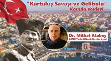 “Kurtuluş Savaşı ve Gelibolu” Söyleşisi