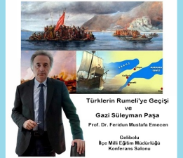 Türklerin Rumeli’ye Geçişi ve Gazi Süleyman Paşa Konferansı