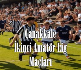 Çanakkale İkinci Amatör Lig 3.Hafta Maçları