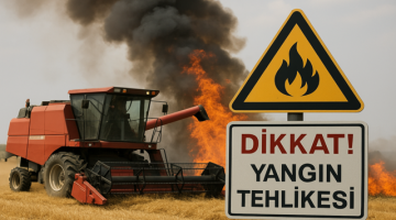 Biçerdöver Kaynaklı Yangınlara Dikkat!