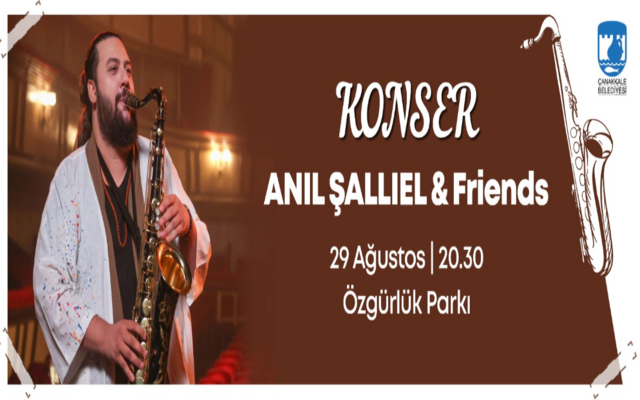 Çanakkale’de Anıl Şallıel & Friends Konseri