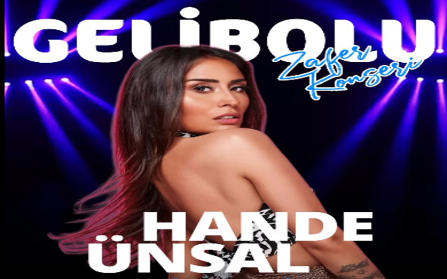 Gelibolu’da Zafer Bayramı Coşkusu: Hande Ünsal Konseriyle Taçlanıyor