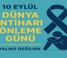10 Eylül Dünya İntiharı Önleme Günü