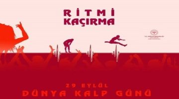 Kalbinizin Ritmini Kontrol Edin!